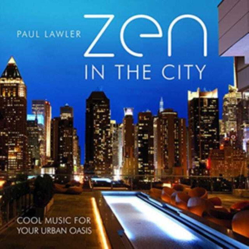 Paul Lawler Zen In The City CD