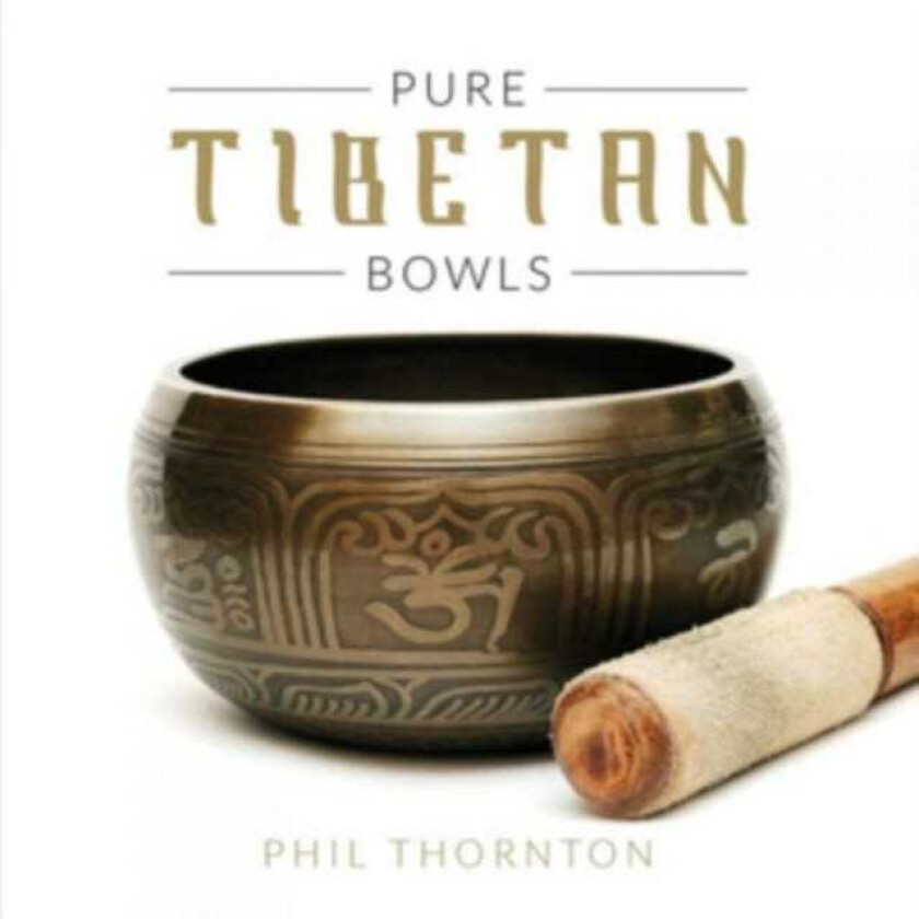 Phil Thornton  Pure Tibetan Bowls  CD