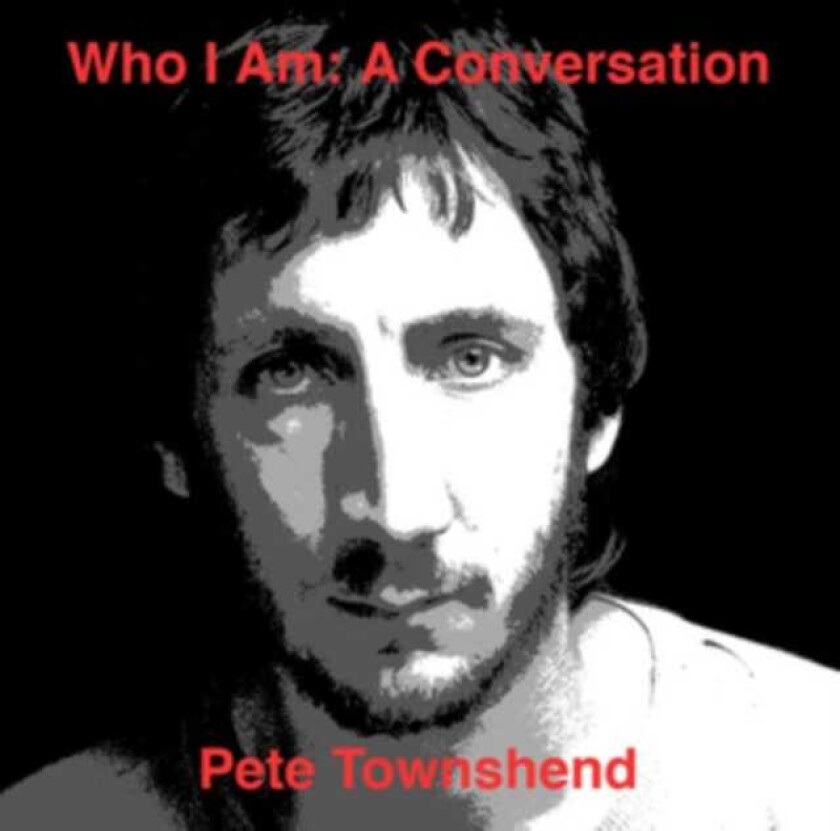 Pete Townshend  Who Am I: A Conversation  CD