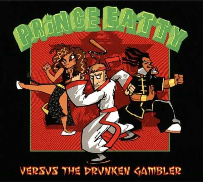 Prince Fatty  Prince Fatty Versus The Drunken Gambler  CD