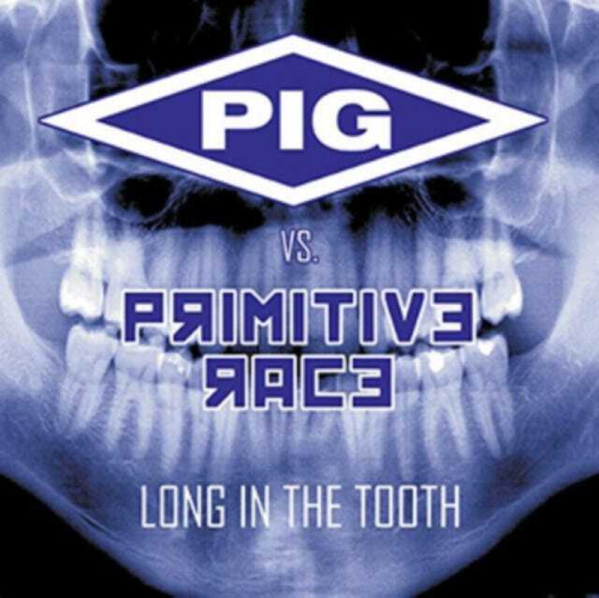 Pig Vs. Primitive Race Long In The Tooth CD