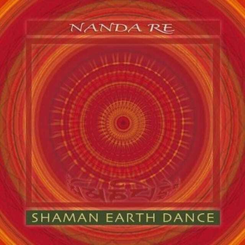 Nanda Re Shaman Earth Dance CD