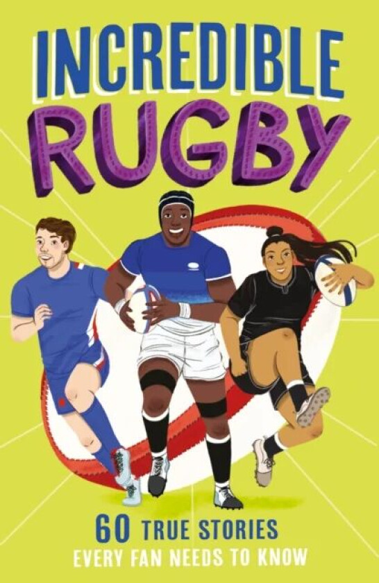 Incredible Rugby av Clive Gifford