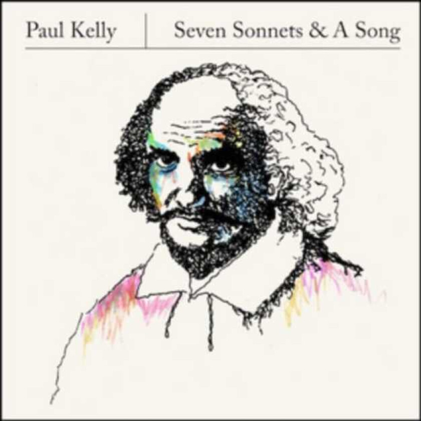 Paul Kelly Seven Sonnets & A Song CD