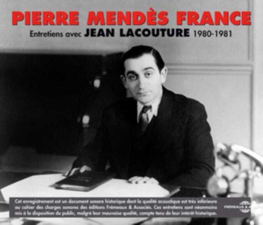 Pierre Mendès France  Entretiens Avec Jean Lacouture  CD