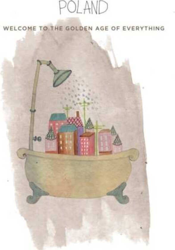 Poland Welcome To The Golden Age Of Everything CD