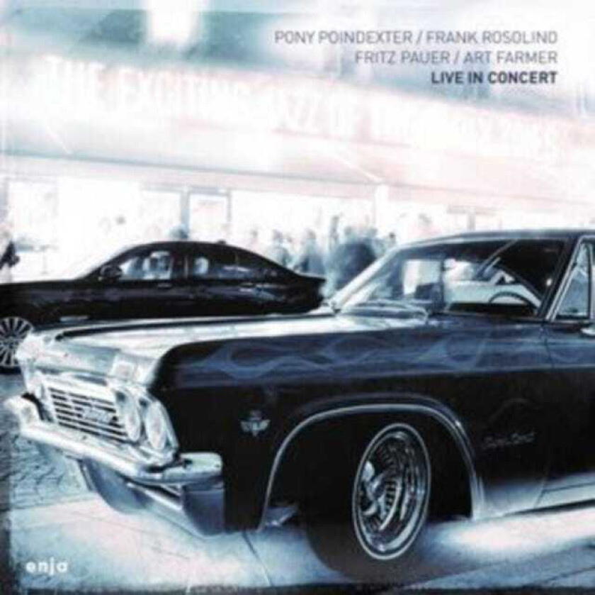 Pony Poindexter, Frank Rosolino, Fritz Pauer, Art Farmer The Exciting Jazz Of The Early Seventies CD