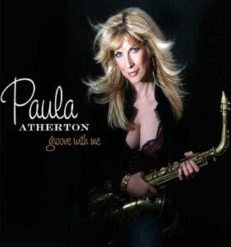 Paula Atherton  Groove With Me  CD