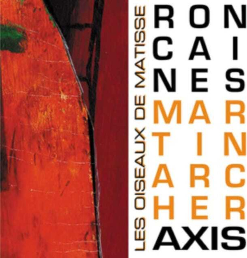 Ron Caines, Martin Archer  Les Oiseaux De Matisse  CD