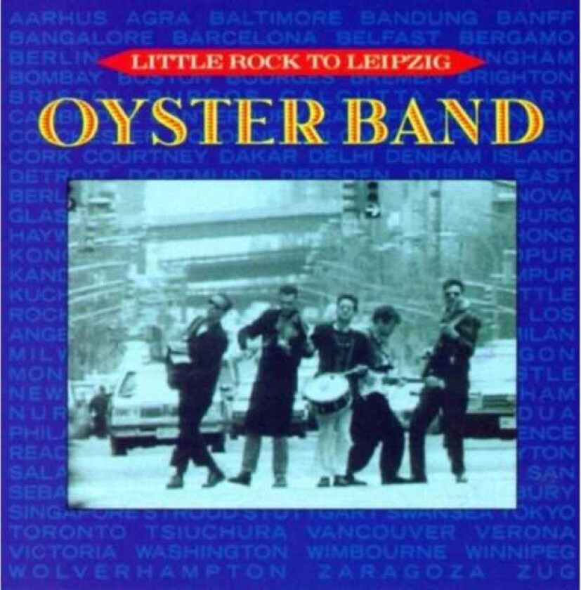 Oysterband Little Rock To Leipzig CD