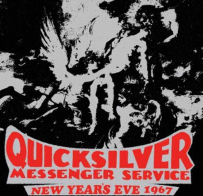 Quicksilver Messenger Service New Year's Eve 1967 CD
