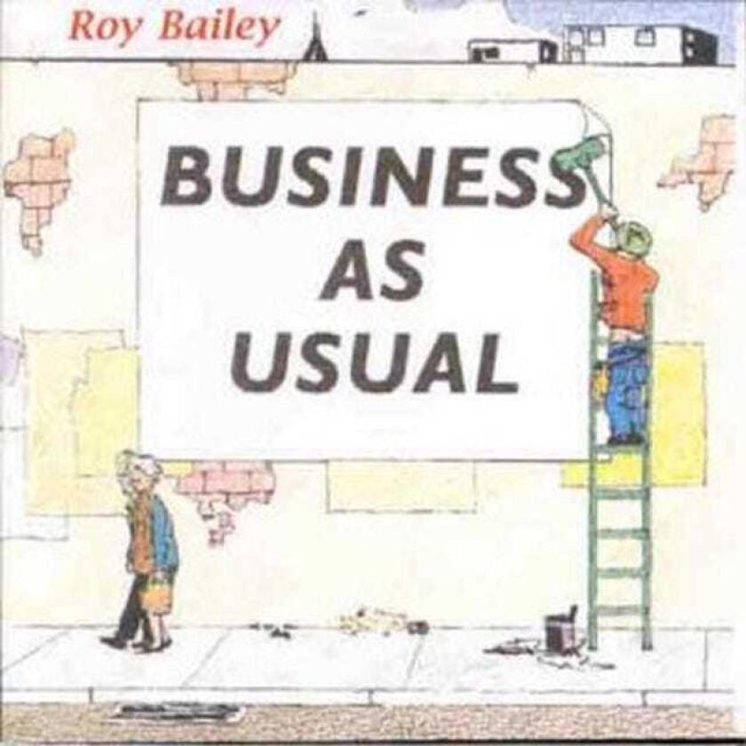 Roy Bailey  Business As Usual  CD