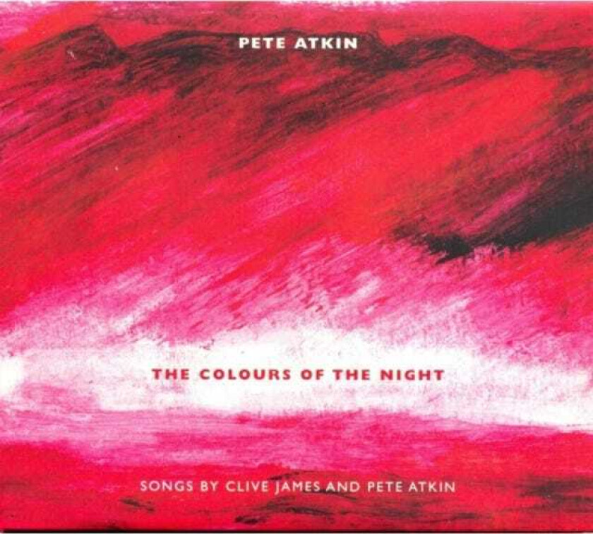 Pete Atkin The Colours Of The Night CD