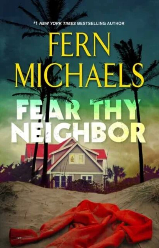 Fear Thy Neighbor av Fern Michaels
