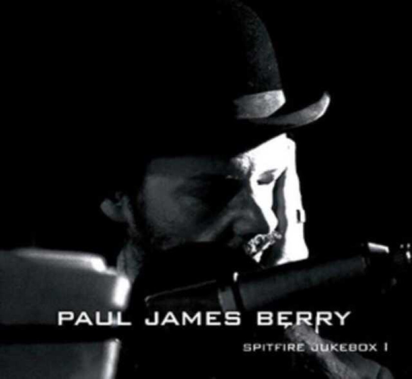 Paul James Berry  Spitfire Jukebox  CD