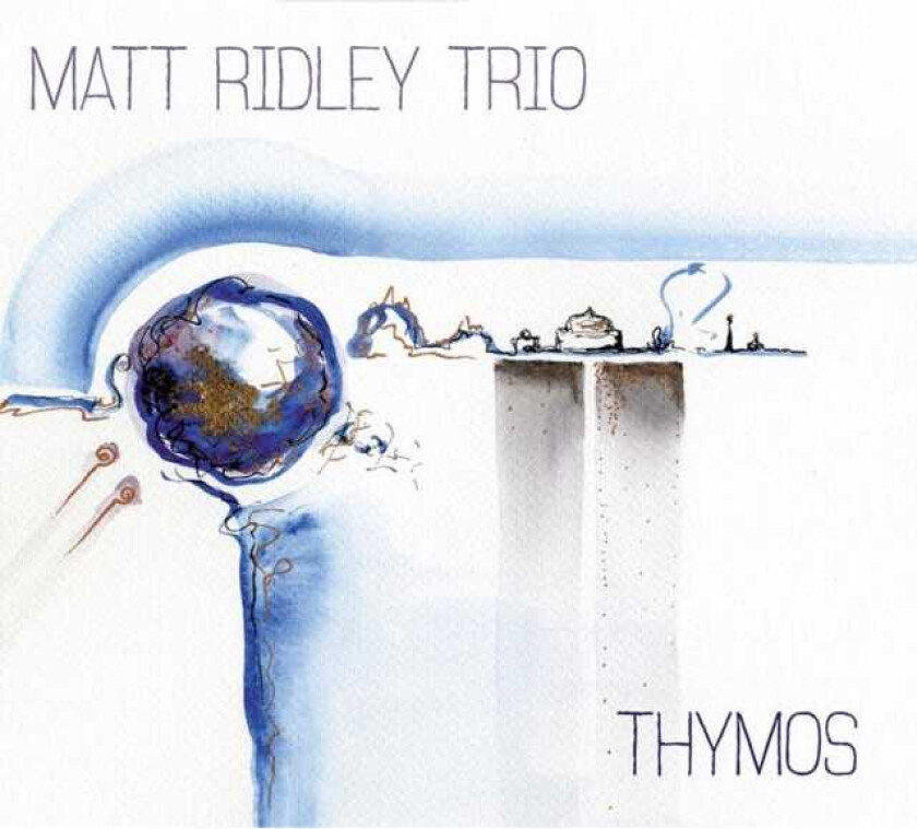 Matt Ridley  Thymos  CD