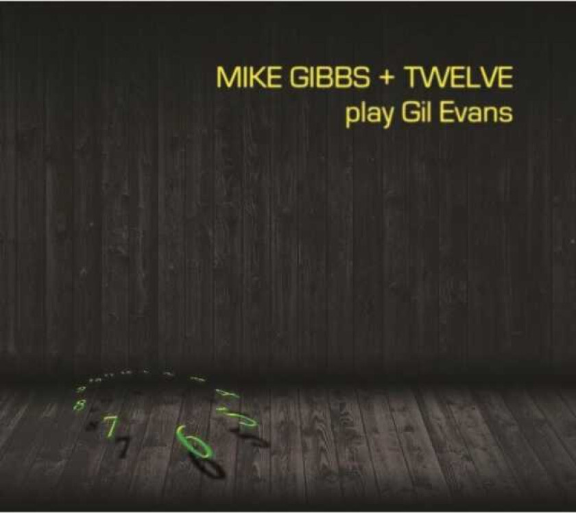 Mike Gibbs Mike Gibbs + Twelve Play Gil Evans CD
