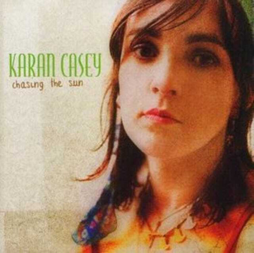 Karan Casey Chasing The Sun CD
