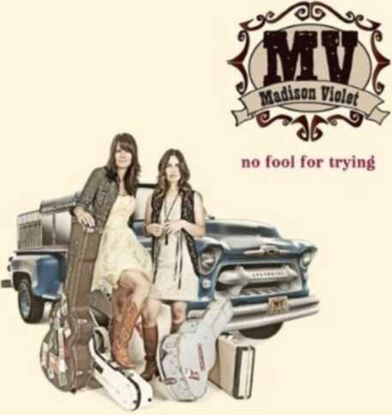 Madison Violet No Fool For Trying CD