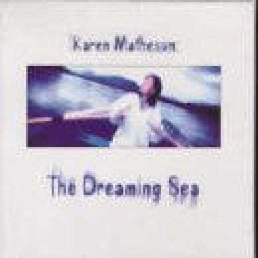 Karen Matheson The Dreaming Sea CD