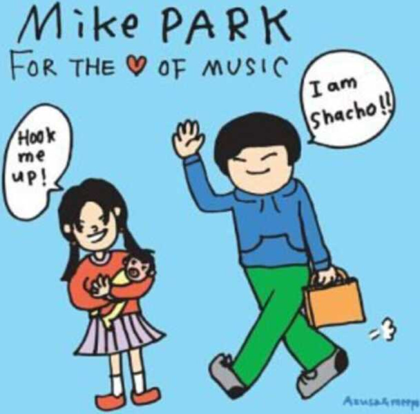 Mike Park For The Love Of Music CD