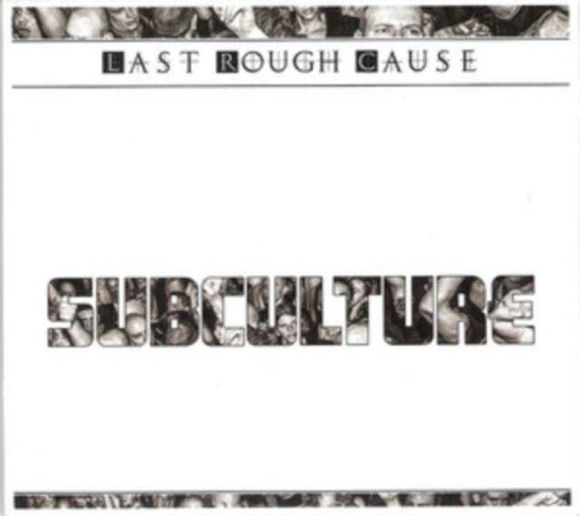 Last Rough Cause Subculture CD