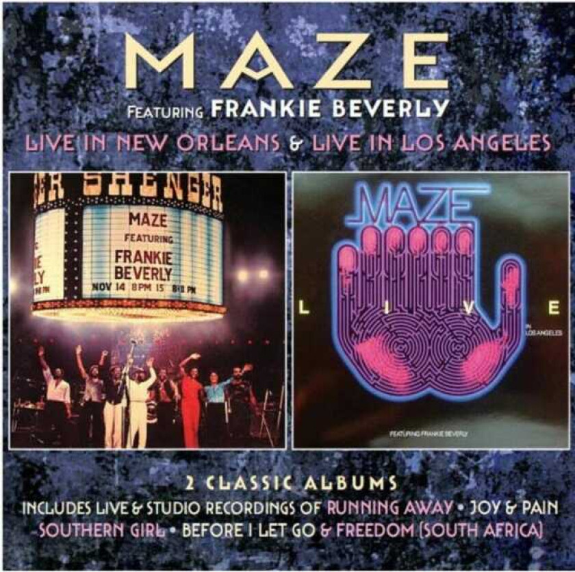 Maze, Frankie Beverly Live In New Orleans/Live In Los Angeles CD