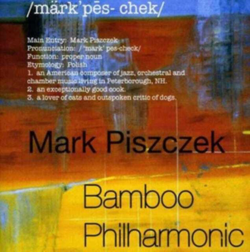 Mark Piszczek Bamboo Philharmonic CD