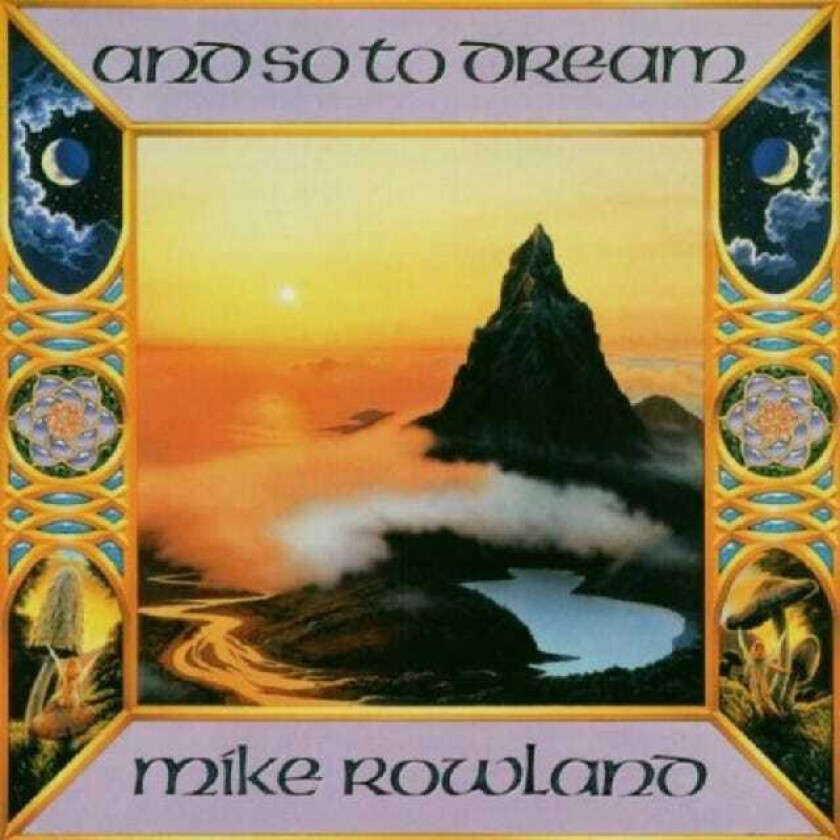 Mike Rowland  And So To Dream  CD