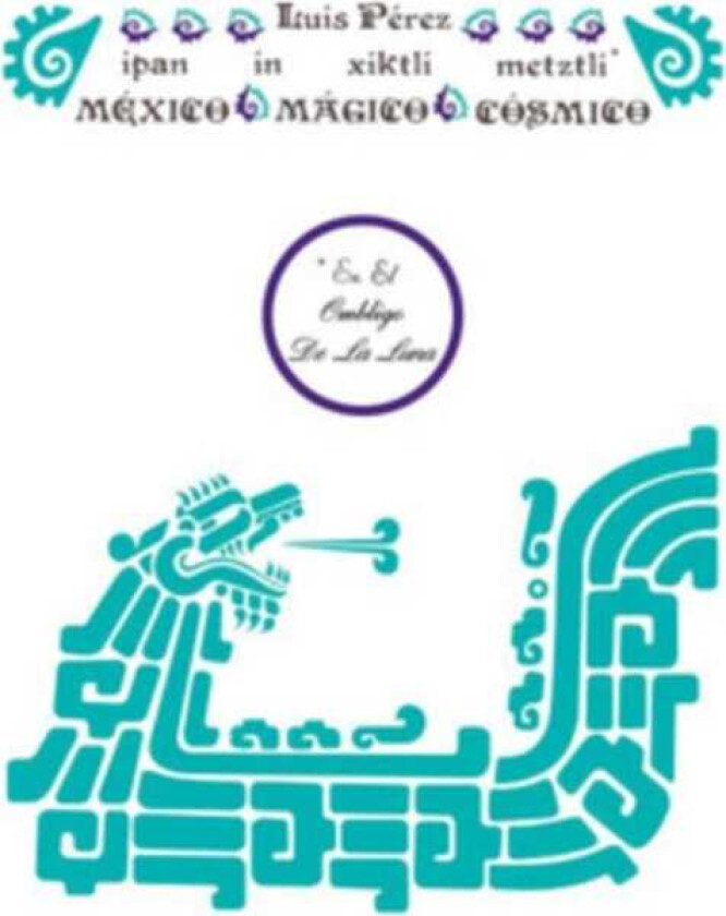 Luis Perez Ipan In Xiktli Metzli CD