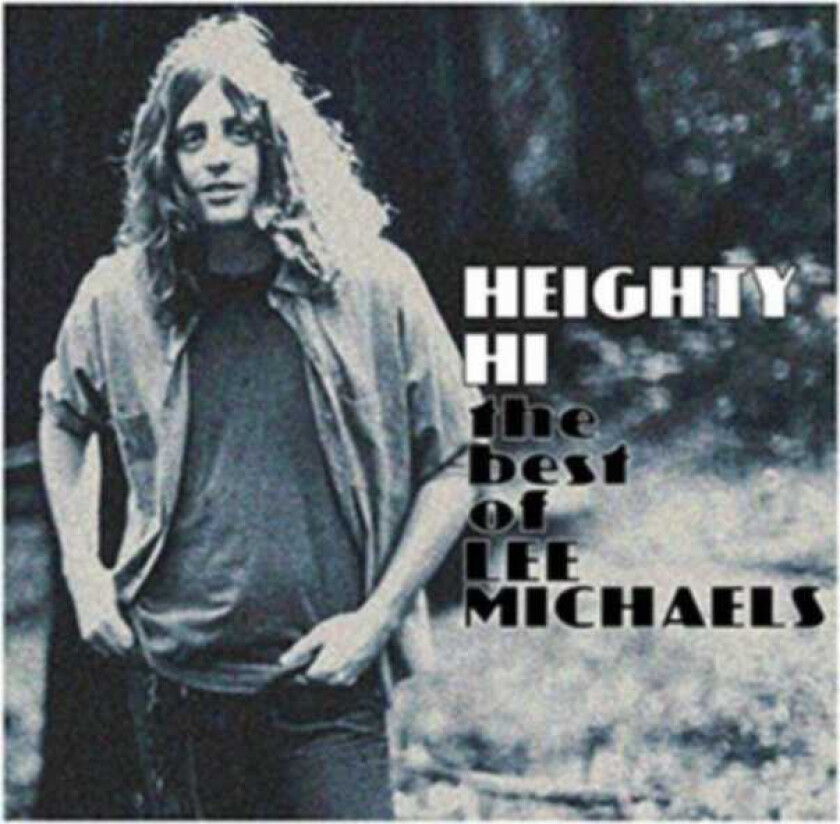 Lee Michaels  Heighty Hi  CD