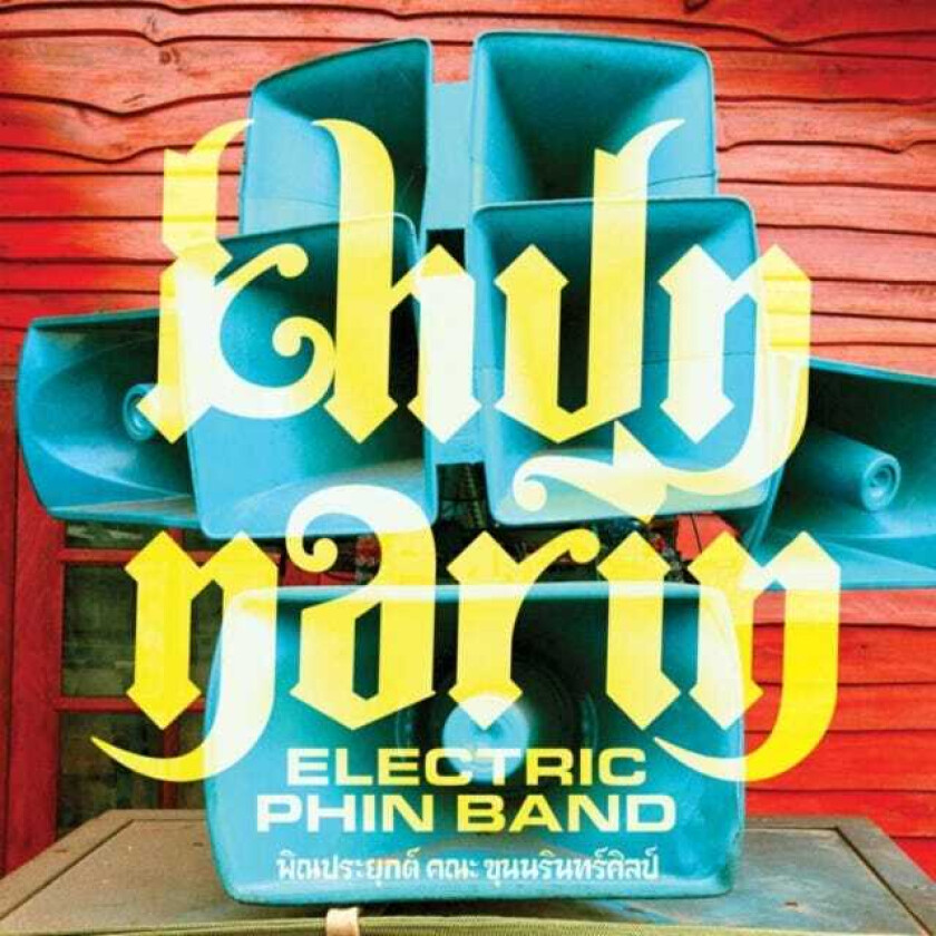 Khun Narin Khun Narin's Electric Phin Band CD