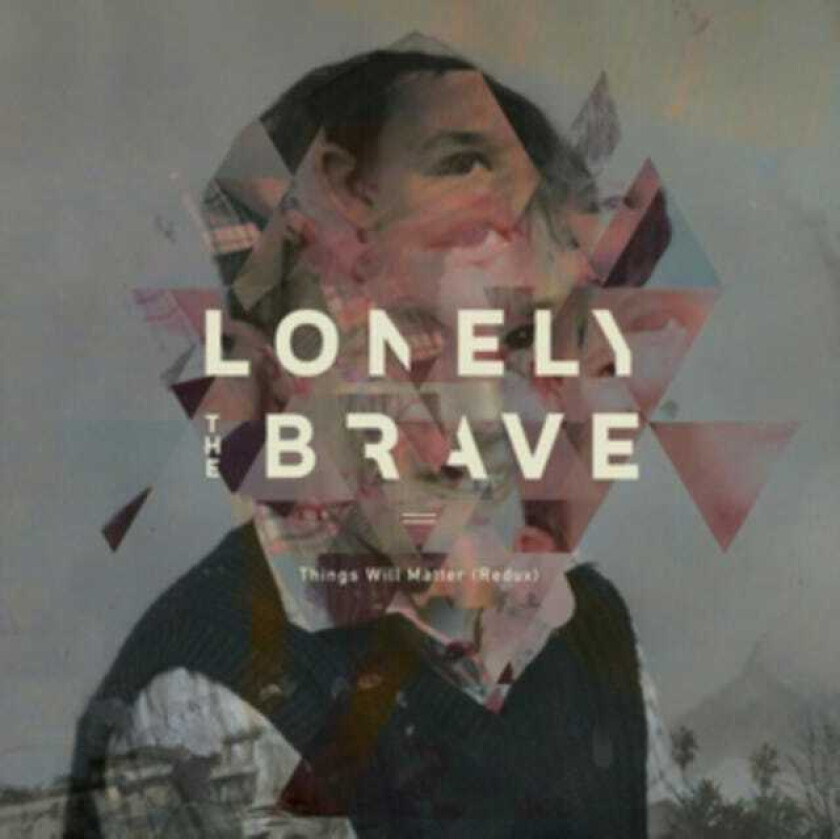 Lonely The Brave Things Will Matter (Redux) LP/Vinyl