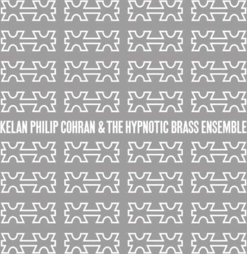 Kelan Philip Cohran, Hypnotic Brass Ensemble Kelan Philip Cohran & The Hypnotic Brass Ensemble CD