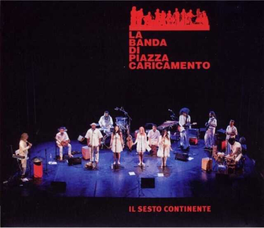 La Banda Di Piazza Caricamento Il Sesto Continente CD