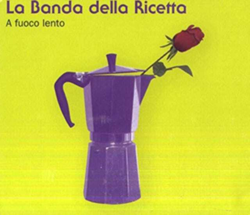 La Banda Della Ricetta A Fuoco Lento CD