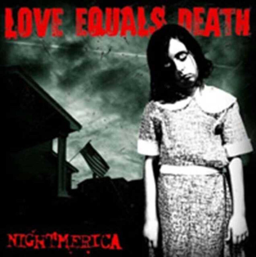 Love Equals Death Nightmerica CD