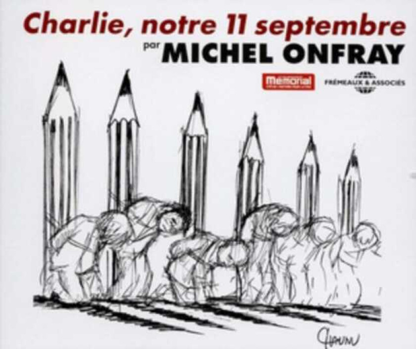 Michel Onfray  Charlie Notre 11 Septembre  CD