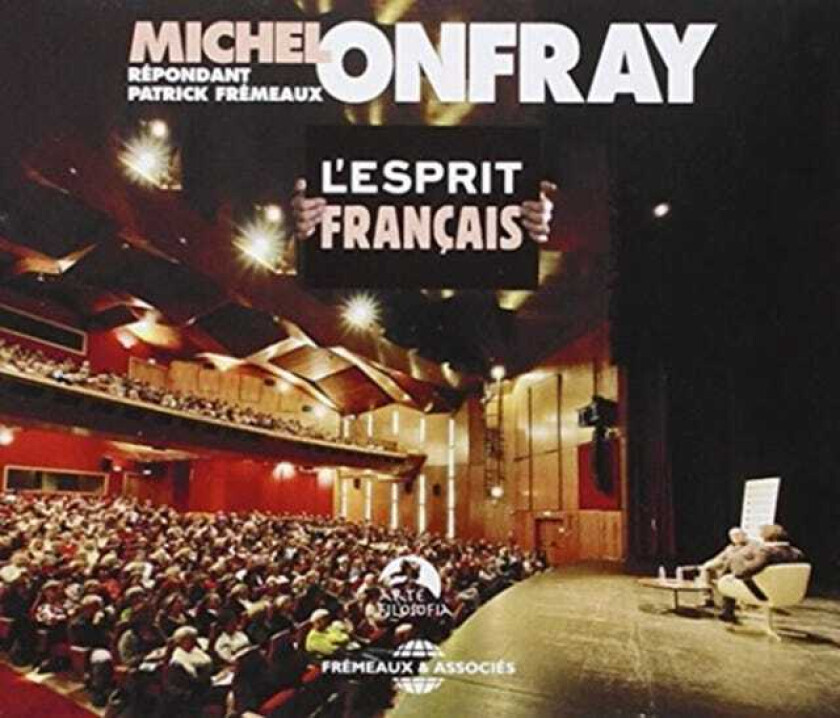 Michel Onfray  L'esprit Français  CD