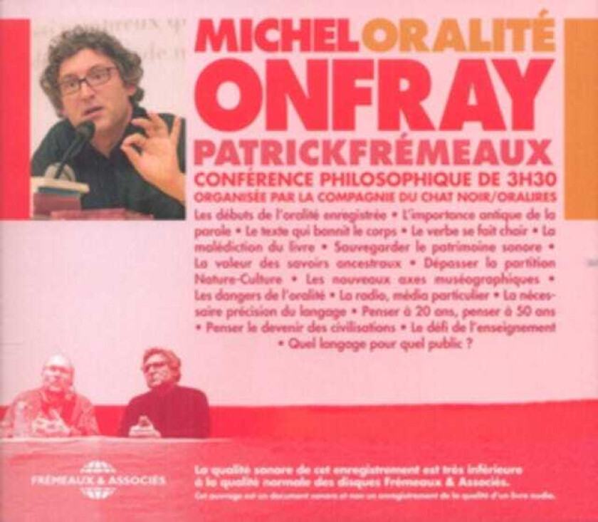 Michel Onfray, Patrick Frémeaux Oralité Conférence Philosophique CD