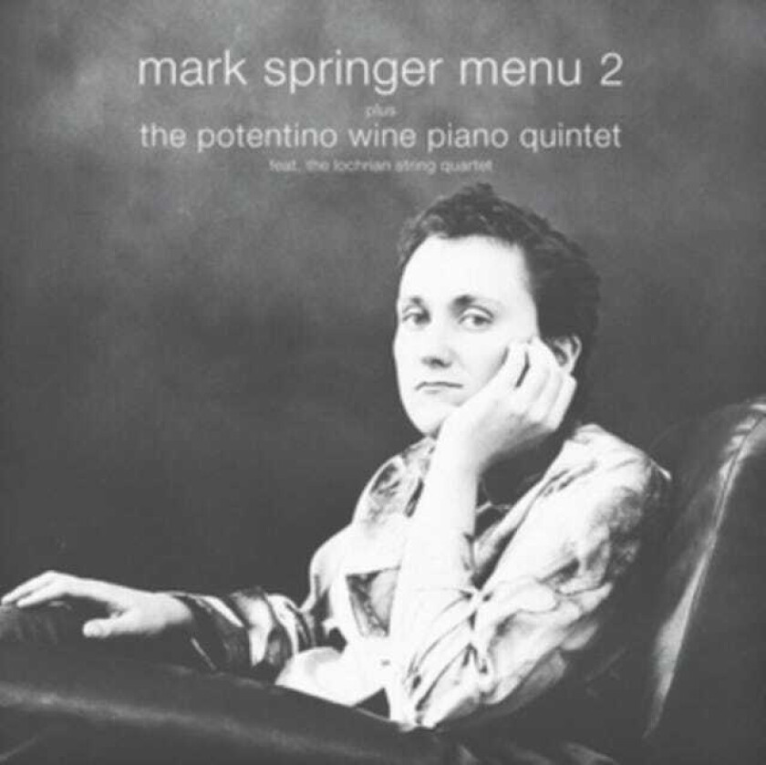 Mark Springer Menu 2/Potentino Wine Piano Quintet CD
