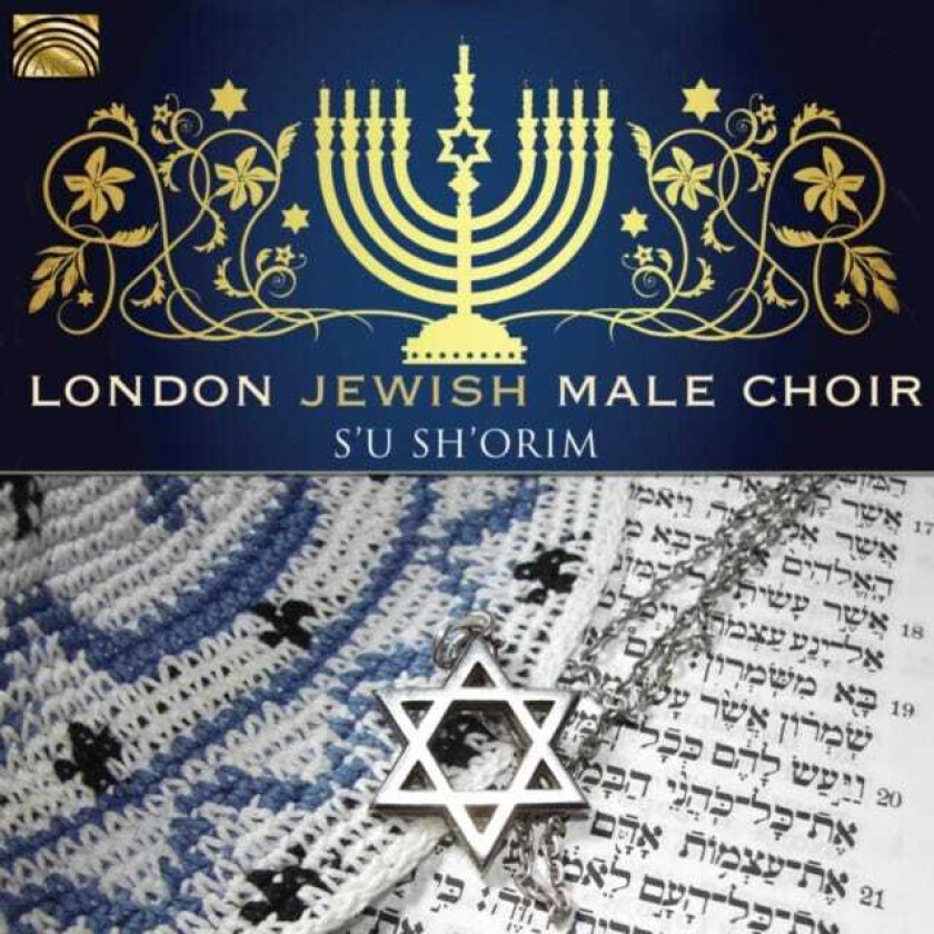 London Jewish Male Choir  S'u Sh'orim  CD