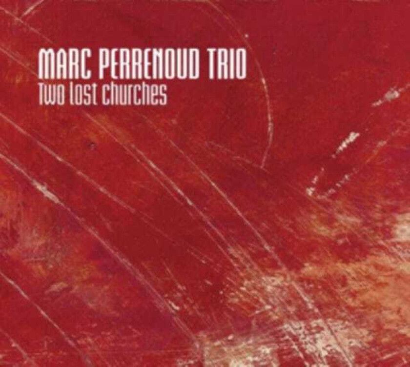 Marc Perrenoud Two Lost Churches CD