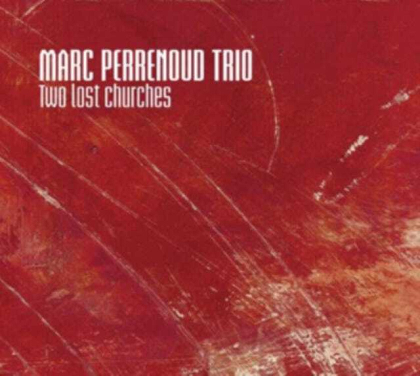 Marc Perrenoud  Two Lost Churches  CD