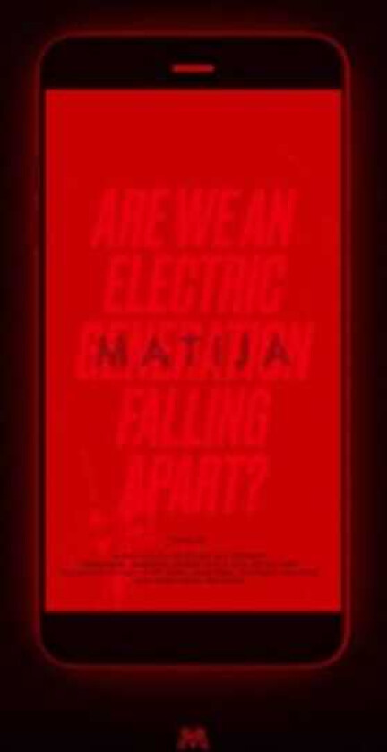 Matija Are We An Electric Generation Falling Apart? CD