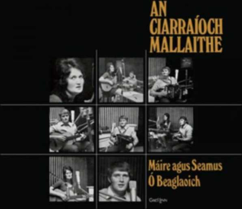 Maire Agus Seamus O Beaglaoich An Ciarraioch Mallaithe CD