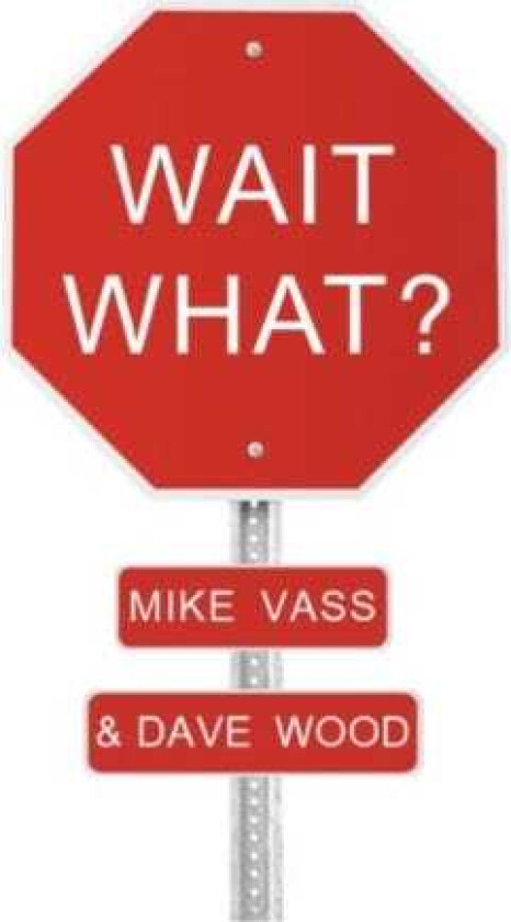 Mike Vass, Dave Wood Wait What? CD