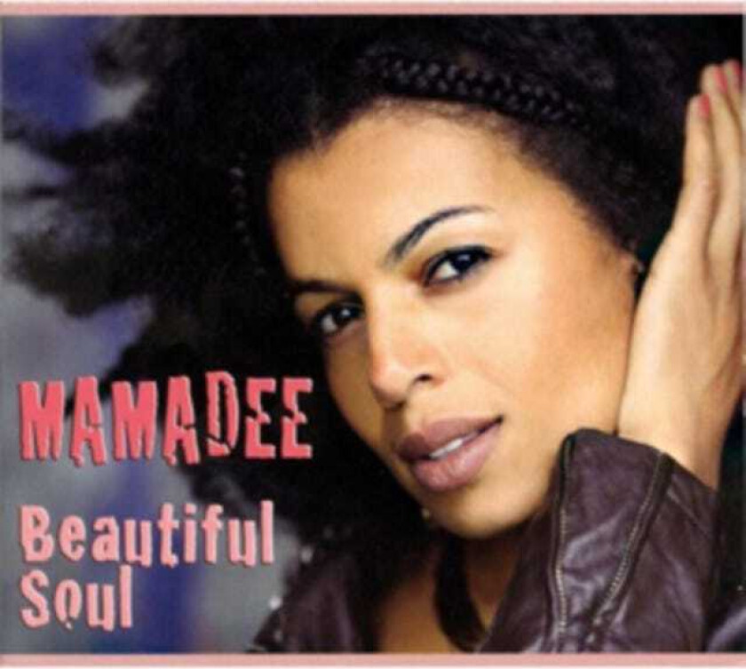 Mamadee Beautiful Soul CD