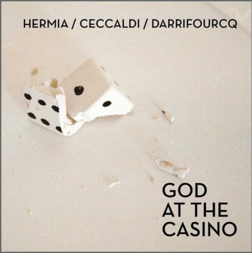 Manuel Hermia, Valentine Ceccaldi, Sylvain Darrifourcq God At The Casino CD