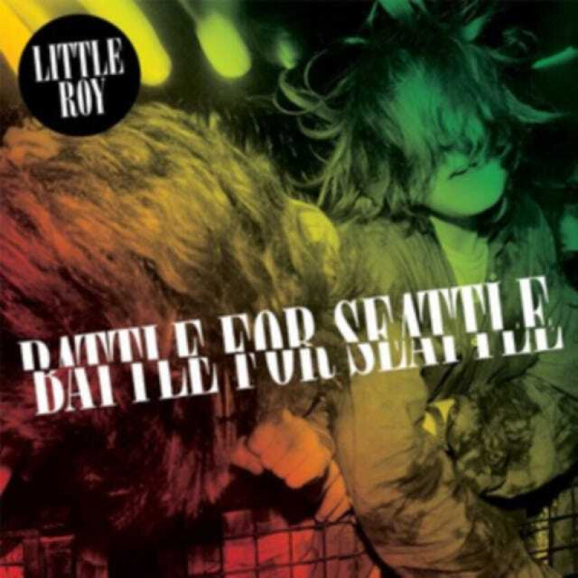 Little Roy  Battle For Seattle  CD